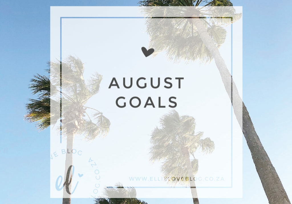 AUGUST GOALS-01