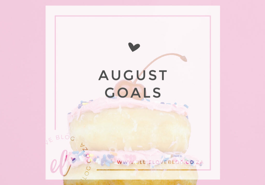 AUGUST GOALS 2019-01