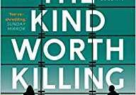 KIND WORTH KILLING