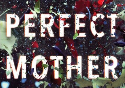 PERFECT MOTHER